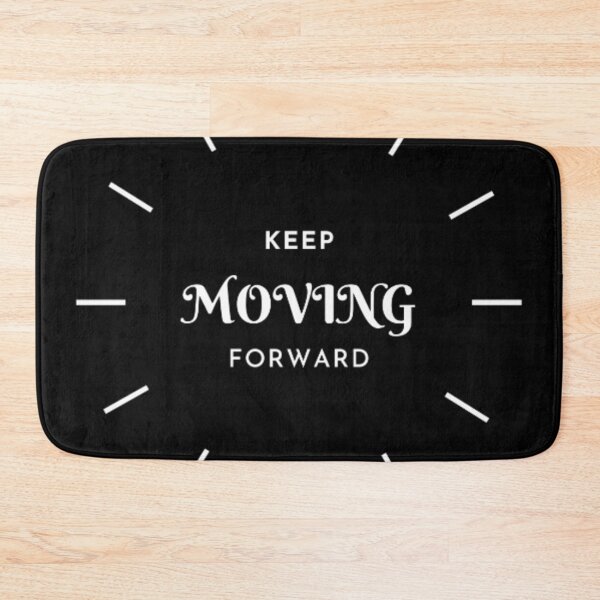 Item preview, Keep Moving Forward designed and sold by MotivatedHomies.