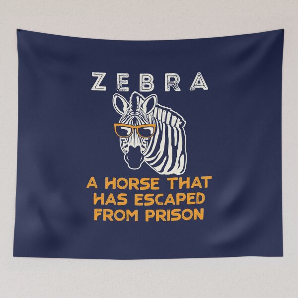 Item preview, Zebra Joke Horse That Escaped From Prison designed and sold by jaygo.