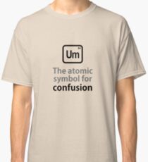 Atomic Symbol for Confusion Classic T-Shirt