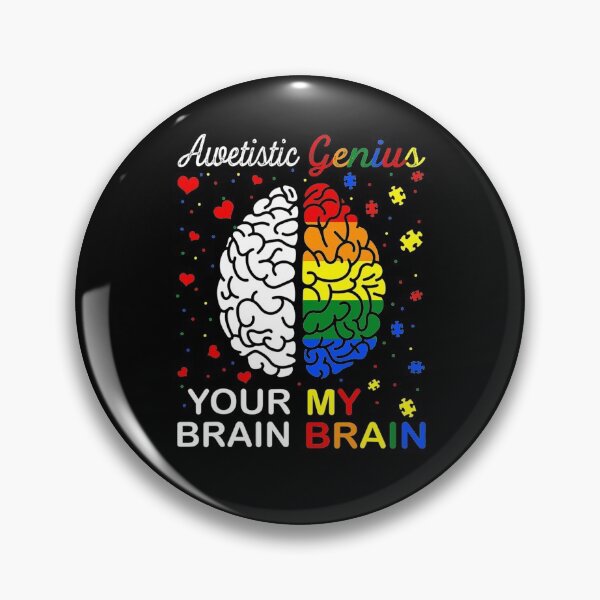 Item preview, Awetistic Genius Your Brain My Brain Autism Awareness designed and sold by MaudeKesslon.