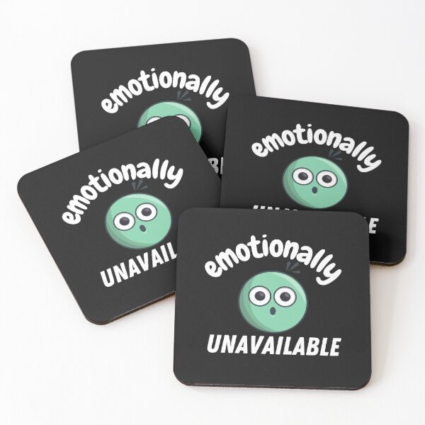 Item preview, Emotionally Unavailable designed and sold by OliOuterBrands.