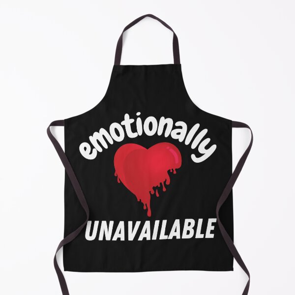 Item preview, Emotionally Unavailable designed and sold by OliOuterBrands.