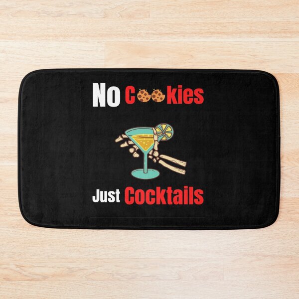 Item preview, No Cookies Just Cocktails Cocktails lover Summer Days designed and sold by chetan786.