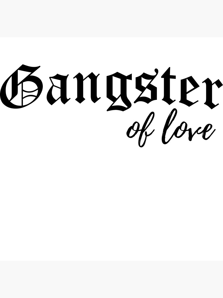 "Gangster of Love" Poster by artack Redbubble