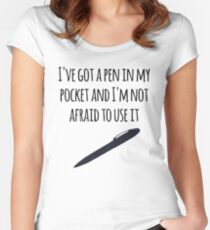I've got a pen in my pocket Women's Fitted Scoop T-Shirt