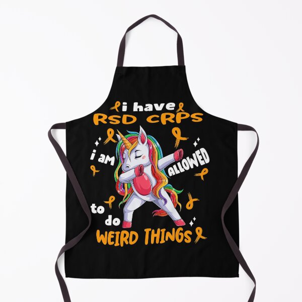 Item preview, RSD CRPS Awareness Funny I have RSD CRPS i'm allowed to do Weird Things! designed and sold by JanetShop809.