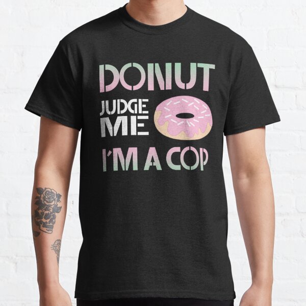 Donut Cop Funny I Love Donuts Police Officer Gifts' Men's T-Shirt