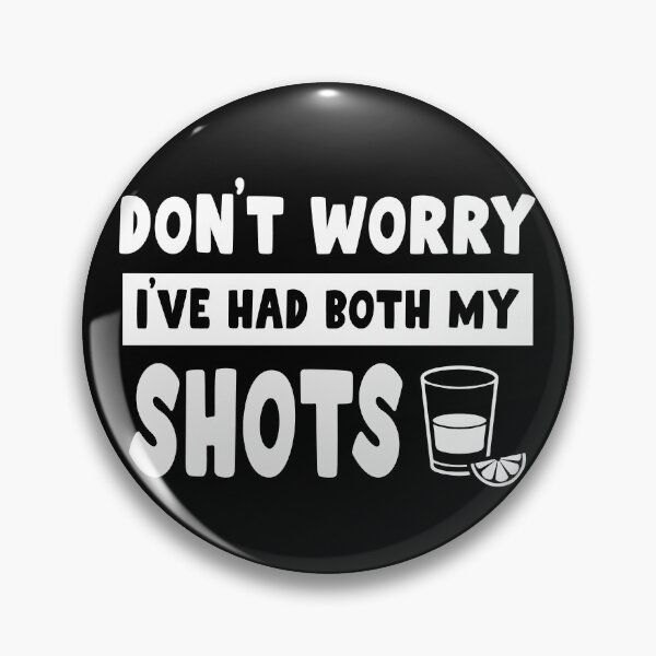 Item preview, Don't worry I've had both my shots Funny Vaccination Tequila T-Shirt designed and sold by HappyBright.