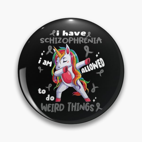 Item preview, Schizophrenia Awareness Funny I have Schizophrenia i'm allowed to do Weird Things! designed and sold by JanetShop809.