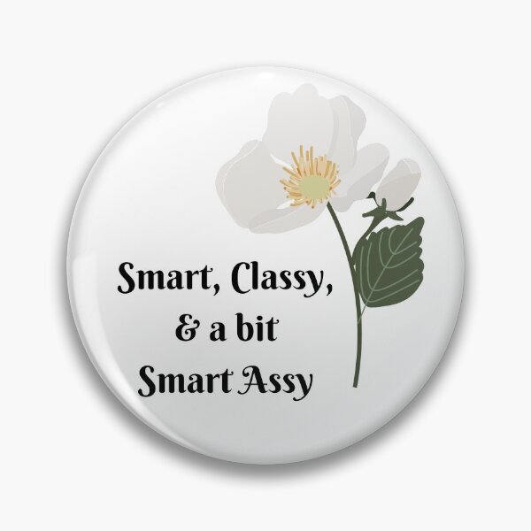 Item preview, Smart, Classy, and a bit Smart Assy designed and sold by Kira Erickson.