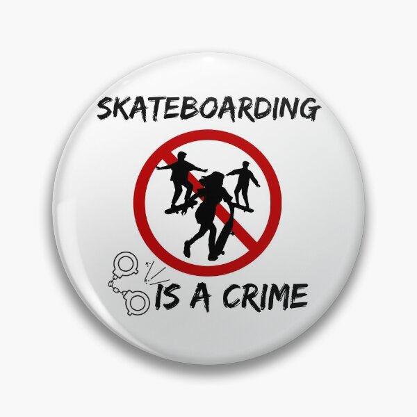 Item preview, Skateboarding Is A Crime designed and sold by Quadghouls.