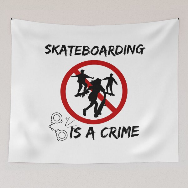 Item preview, Skateboarding Is A Crime designed and sold by Quadghouls.