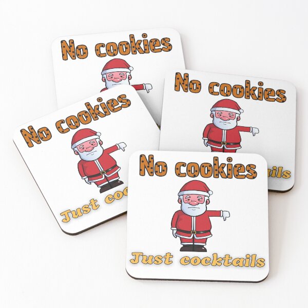 Item preview, No cookies, just cocktails! designed and sold by Georgeox.