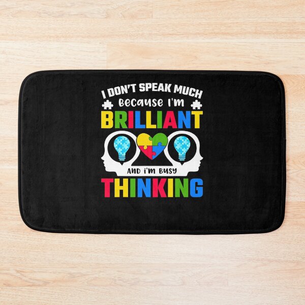 Item preview, I Dont Speak Much Because Im Brilliant Busy Thinking Autism designed and sold by LeitnerSakantha.