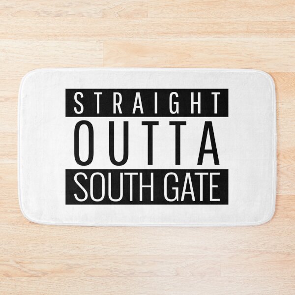 Item preview, Straight Outta South Gate California  designed and sold by Teelogic.