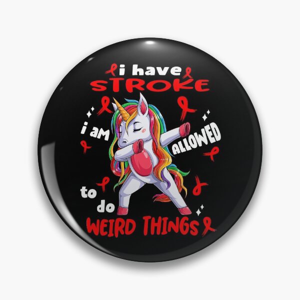 Item preview, Stroke Awareness Funny I have Stroke i'm allowed to do Weird Things! designed and sold by JanetShop809.