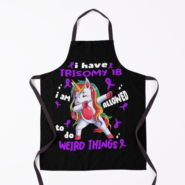Item preview, Trisomy 18 Awareness Funny I have Trisomy 18 i'm allowed to do Weird Things! designed and sold by JanetShop809.