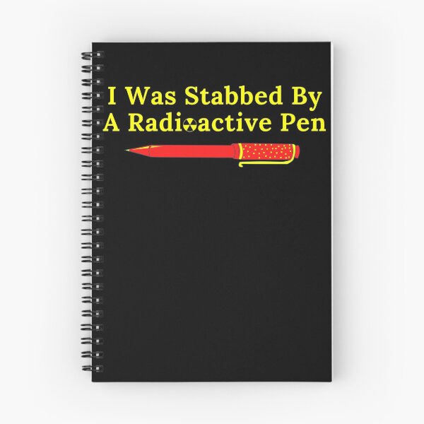Item preview, Stabbed By A Radioactive Pen designed and sold by TheKnightWriter.
