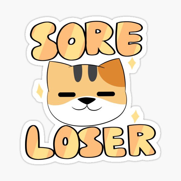 “Sore Loser” Sticker by washndry | Redbubble