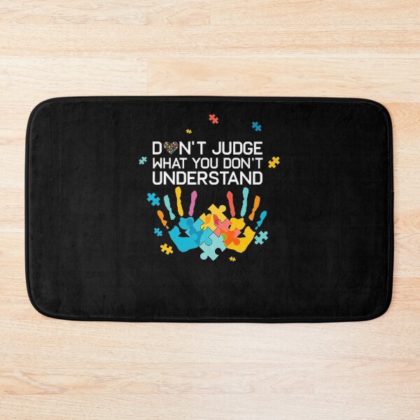 Item preview, Dont Judge What You Dont Understand Autism Awareness Day designed and sold by MaudeKesslon.