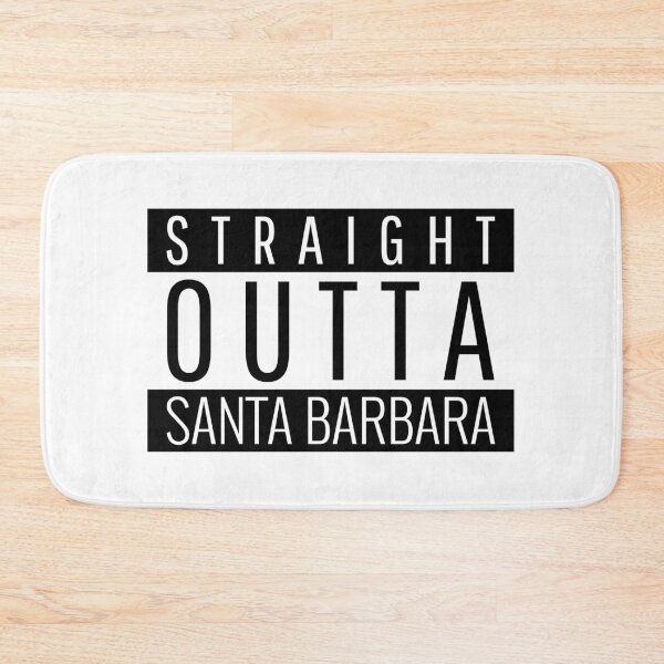 Item preview, Straight Outta Santa Barbara California  designed and sold by Teelogic.