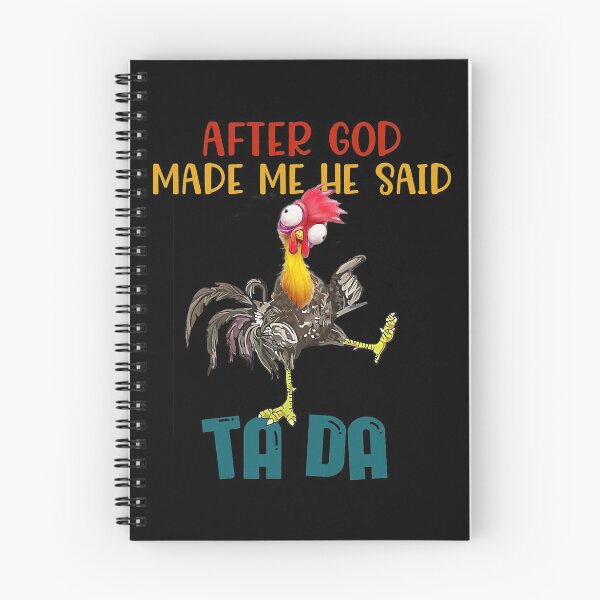 Item preview, After God Made Me He Said Tada, Funny Chicken Outfits designed and sold by GuerreroRoberto.