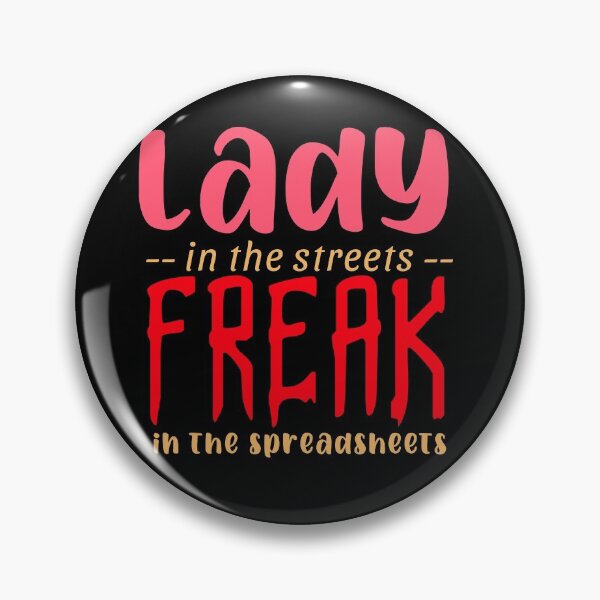 Item preview, Lady in The Streets, Freak in The Streets designed and sold by Daluyong.