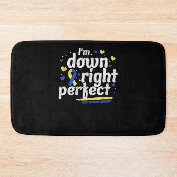Item preview, Im Down Right Perfect Down Syndrome Awareness designed and sold by LeitnerSakantha.