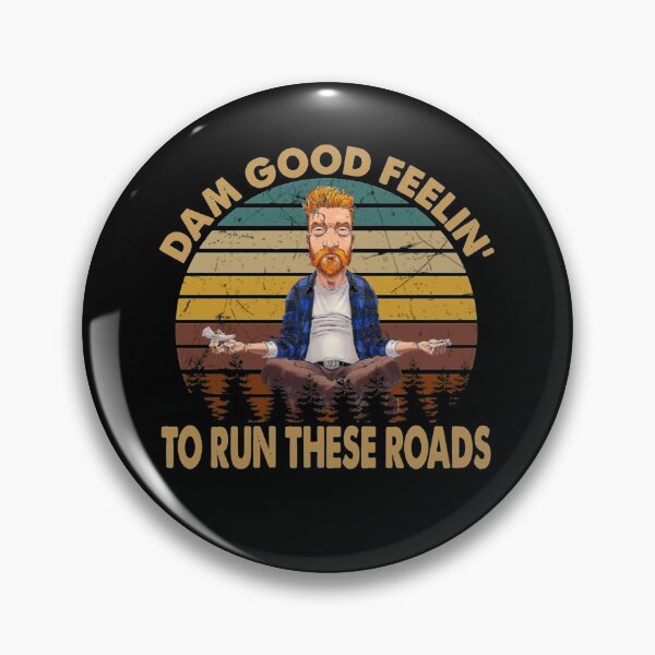 Item preview, Retro Dam Good Feelin To Run These Roads Tyler Darling Childers designed and sold by Boel  Sandberg.
