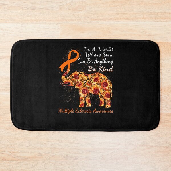 Item preview, In A World Where You Can Be Anything Multiple Sclerosis designed and sold by LeitnerSakantha.