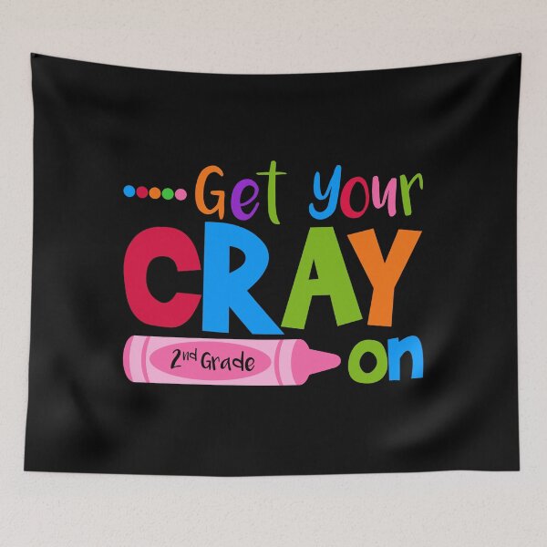 Item preview, Get Your Cray On 2nd Grade Back To School  designed and sold by Comfy Creations.