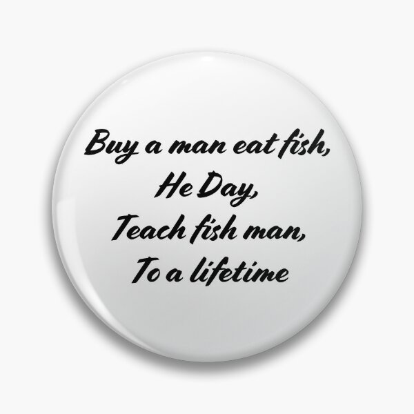 Item preview, teach a fish to man designed and sold by ktrby.