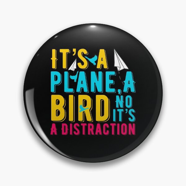 Item preview, Funny #ADHD Memes - It’s A Plane A Bird, No It’s A Distraction ! Attention Deficit Hyperactive Disorder designed and sold by MJDezigns.