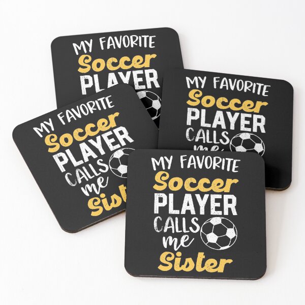 Item preview, My Favorite Soccer Player Sister Football Family Sis Girls designed and sold by elisamarez97.