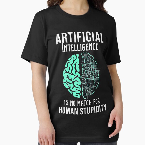 Item preview, Artificial intelligence is no a match for human stupidity designed and sold by BestDes.
