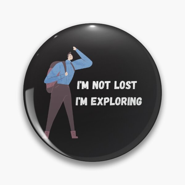 Item preview, Im Not Lost Im Exploring  designed and sold by aniicreates.