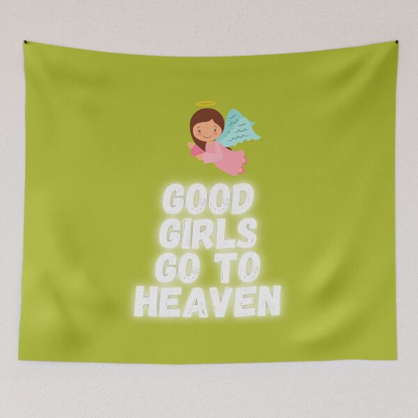 Item preview, GOOD GIRLS GO TO HEAVEN designed and sold by Adnandar.