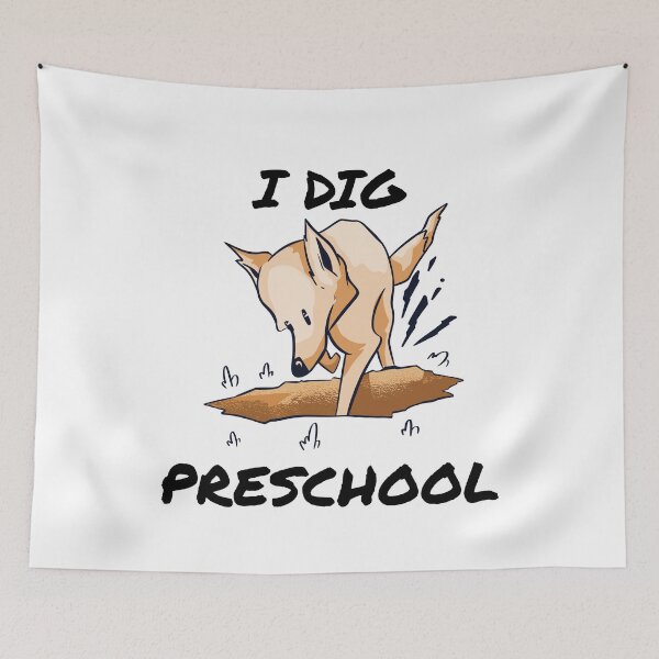 Item preview, I DIG PRESCHOOL designed and sold by MIKE'S PRINT ON DEMAND.
