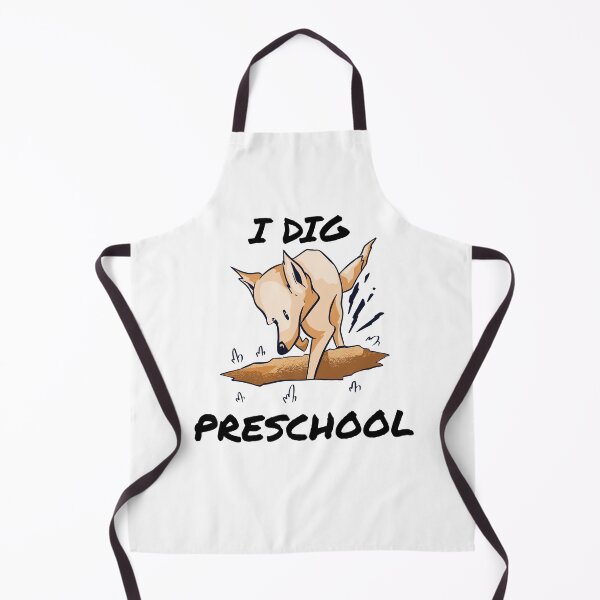 Item preview, I DIG PRESCHOOL designed and sold by MIKE'S PRINT ON DEMAND.
