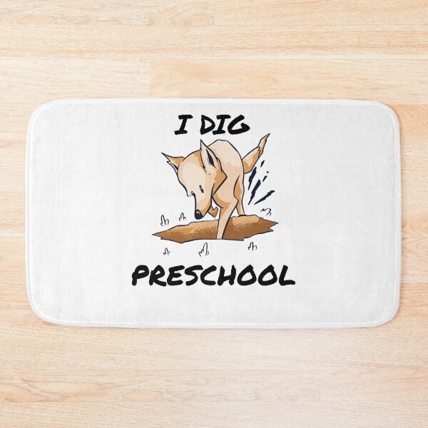 Item preview, I DIG PRESCHOOL designed and sold by MIKE'S PRINT ON DEMAND.