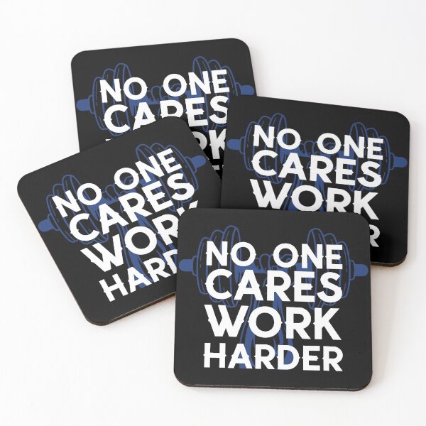 Item preview, No One Cares Work Harder (Black Background) designed and sold by Daluyong.