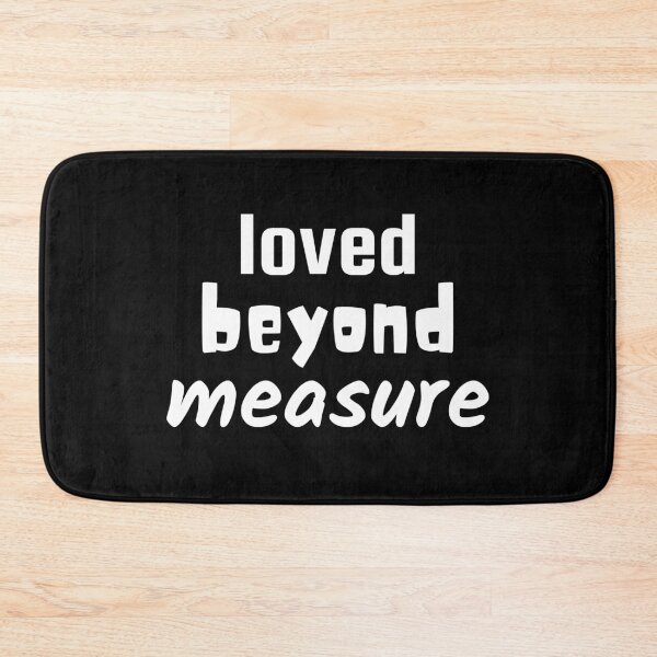 Item preview, Loved Beyond Measure - Christian designed and sold by Prayingwarrior.