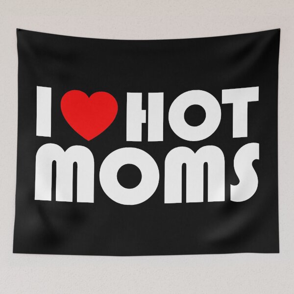 Item preview, I LOVE HOT MOMS FUNNY designed and sold by LinkunShop.