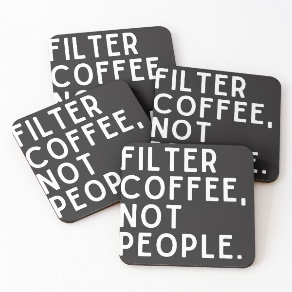 Item preview, Filter coffee, not people. designed and sold by ThimiLJ.