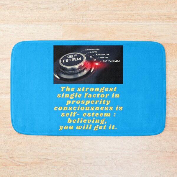 Item preview, Single factor in prosperity consciousness is self- esteem. designed and sold by superbtshirts.