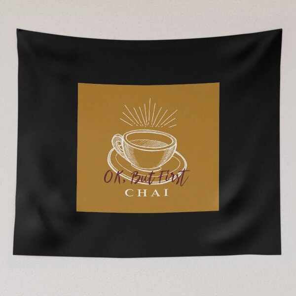 Item preview, Okay But First Chai designed and sold by Artistive.
