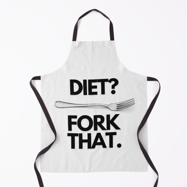 Item preview, Diet? Fork That. designed and sold by PunnyProducts.