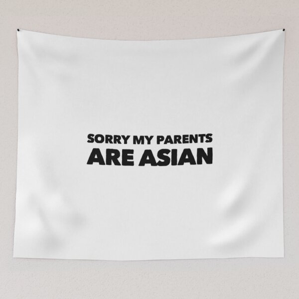 Item preview, Sorry My Parents Are Asian  designed and sold by Artistive.