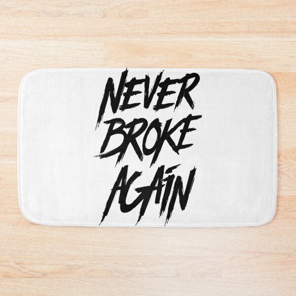 Item preview, Never Broke Again (Black Print) designed and sold by Daluyong.