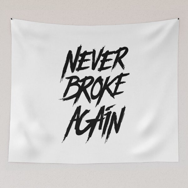 Item preview, Never Broke Again (Black Print) designed and sold by Daluyong.